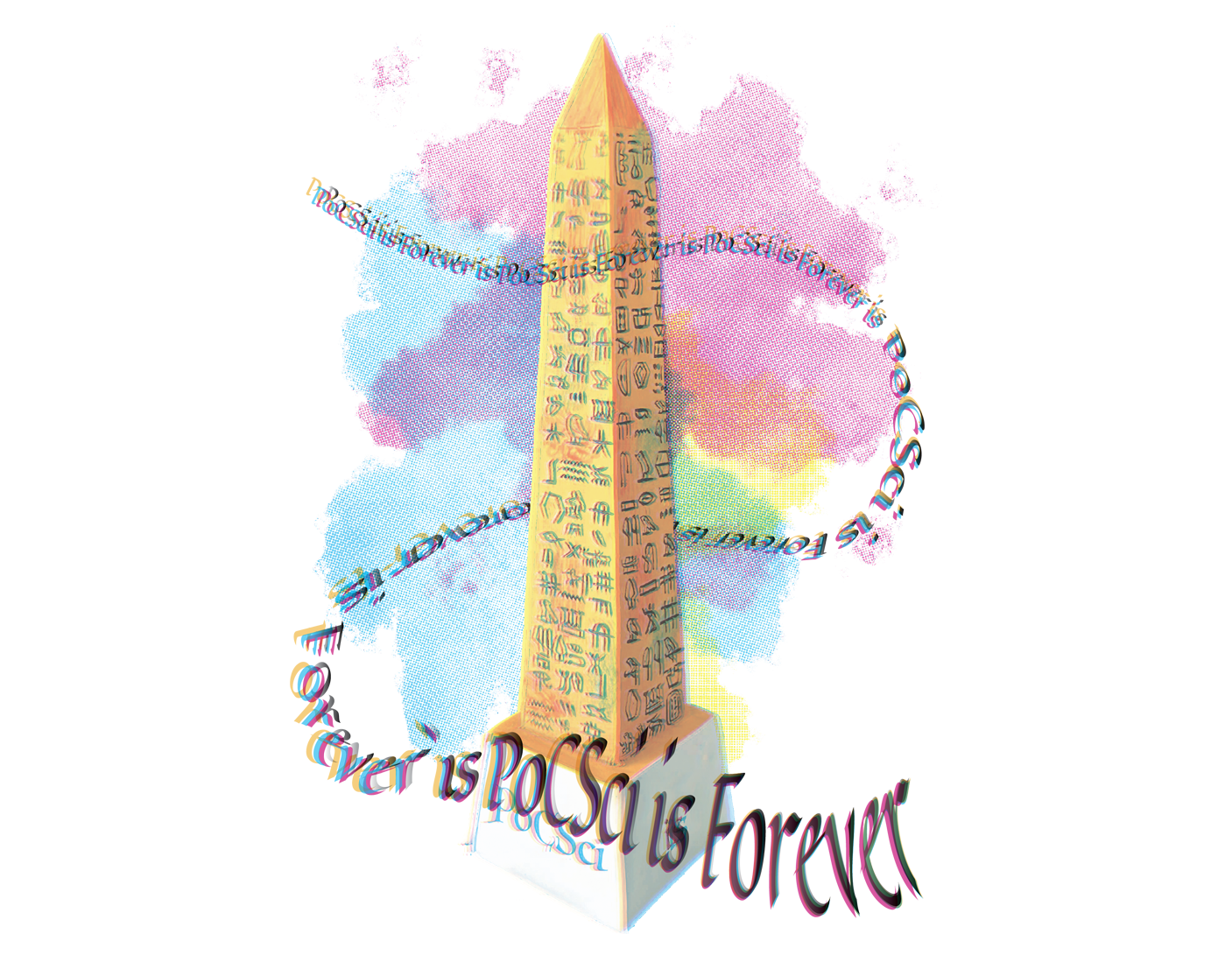 A mystical depiction of an obelisk with hieroglyphs, with the different coloured printing layers slightly shifted as an off-registration risograph. The obelisk has colourful clouds behind it, shaded with dot grids, and the text "PoCSci is Forever" intertwines the obelisk.